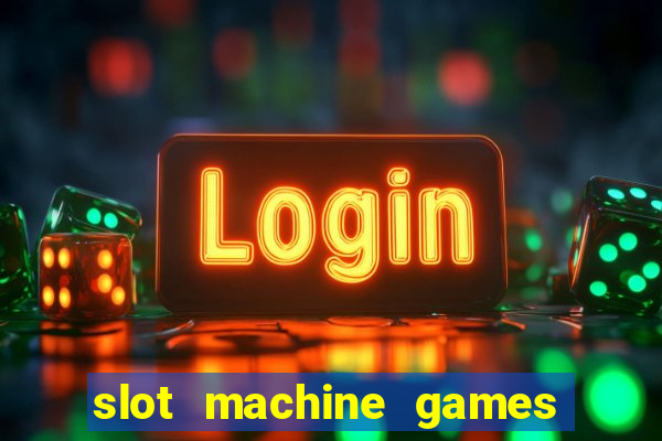 slot machine games for pc