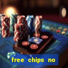 free chips no deposit casino