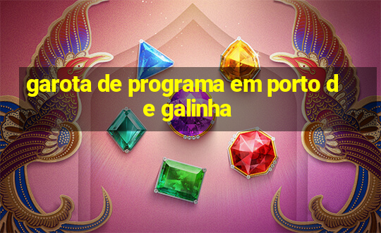 garota de programa em porto de galinha