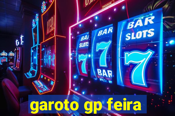 garoto gp feira