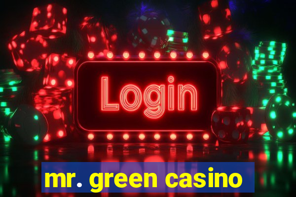 mr. green casino