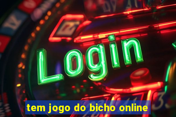 tem jogo do bicho online