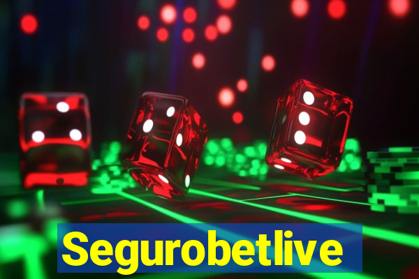 Segurobetlive