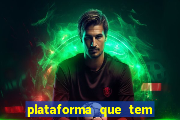 plataforma que tem fortune tiger