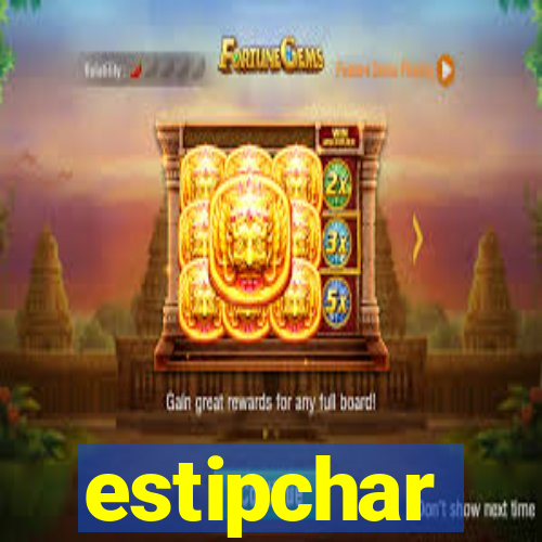 estipchar