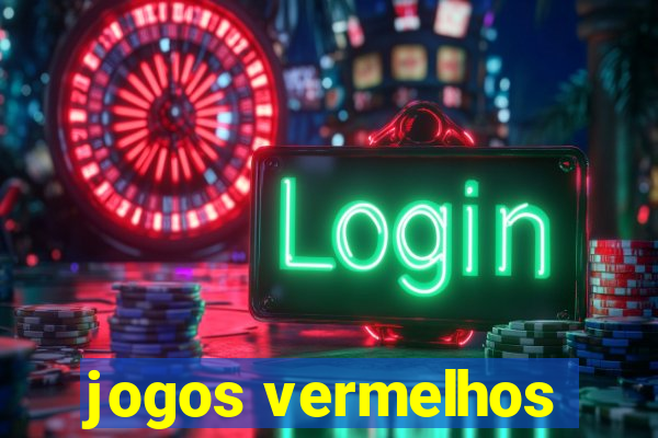 jogos vermelhos