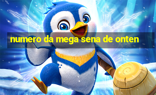 numero da mega sena de onten