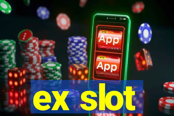 ex slot