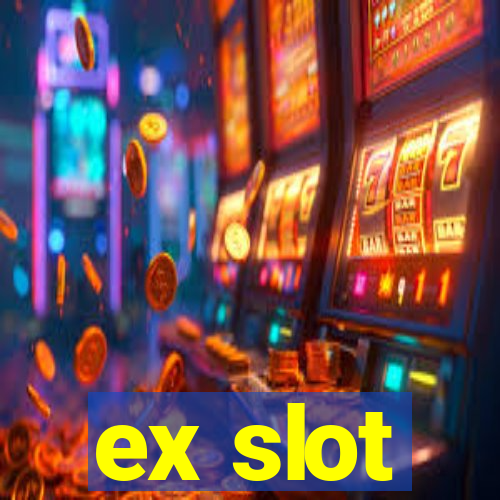 ex slot