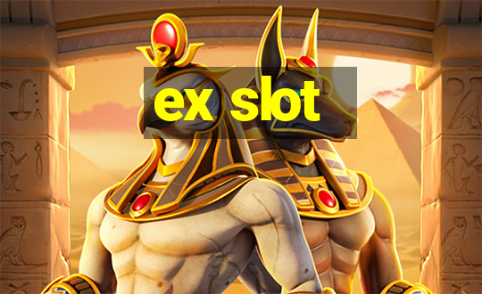 ex slot