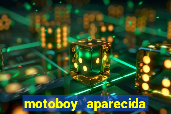 motoboy aparecida de goiania