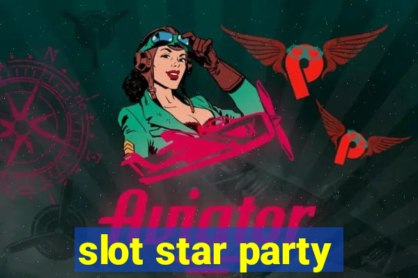 slot star party