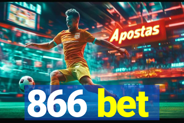 866 bet