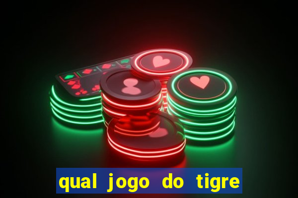 qual jogo do tigre deposita 5 reais?