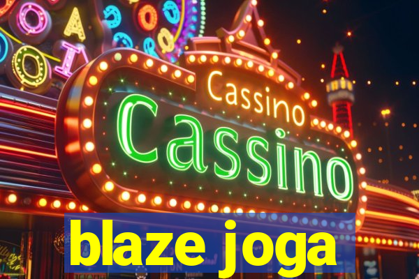 blaze joga