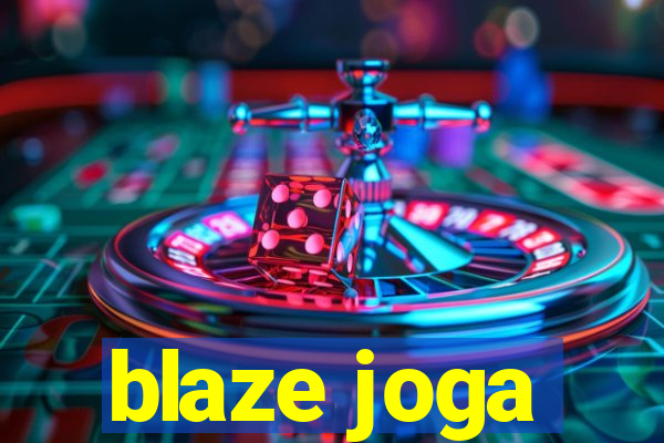 blaze joga