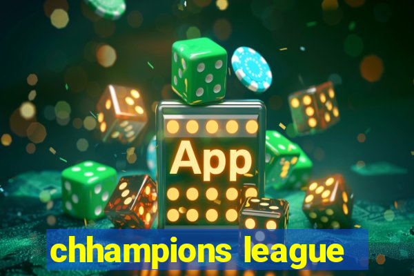 chhampions league