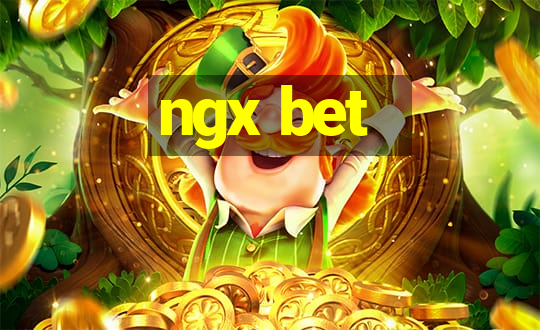 ngx bet