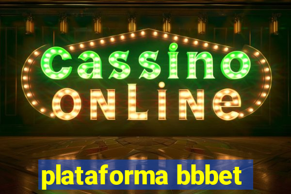 plataforma bbbet