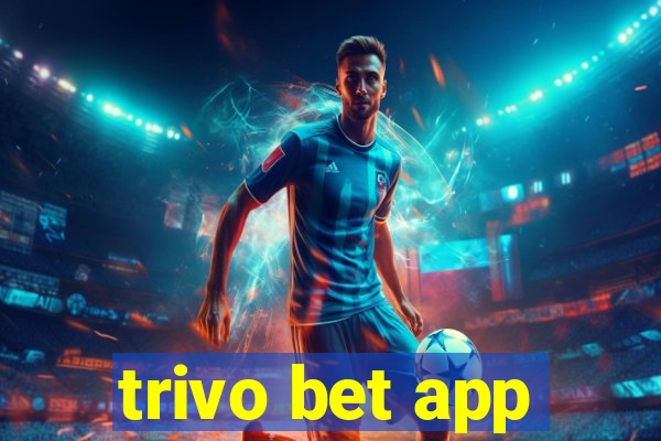 trivo bet app