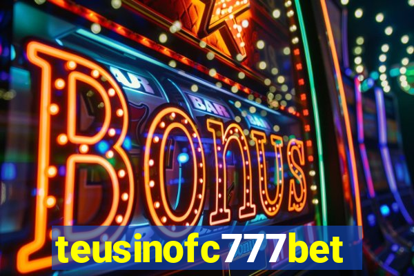 teusinofc777bet.com