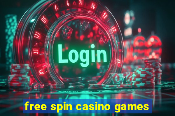 free spin casino games