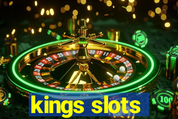 kings slots