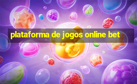 plataforma de jogos online bet