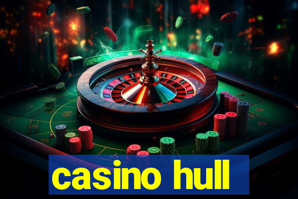 casino hull