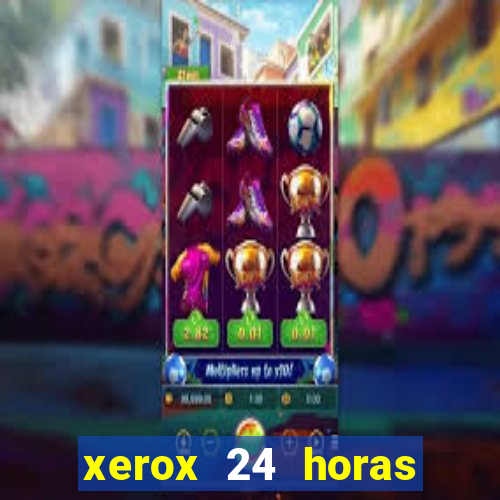 xerox 24 horas porto alegre