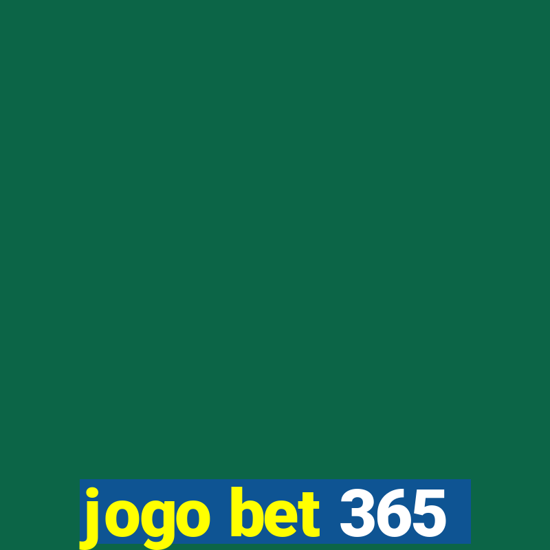 jogo bet 365