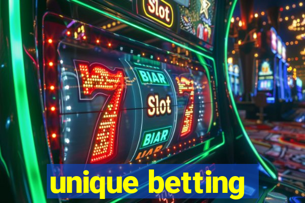 unique betting