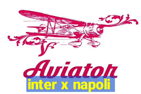 inter x napoli