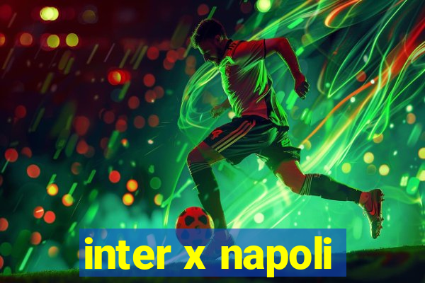 inter x napoli