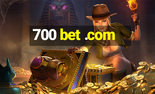 700 bet .com