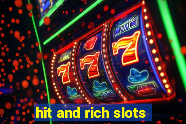 hit and rich slots