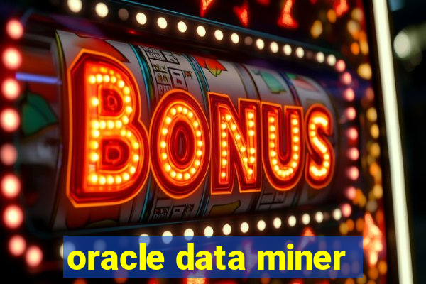 oracle data miner