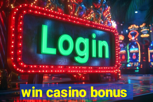 win casino bonus