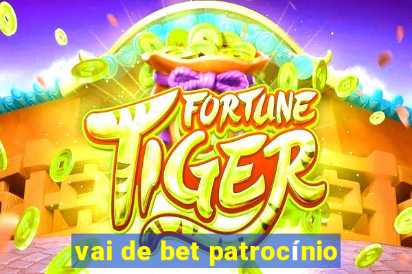 vai de bet patrocínio