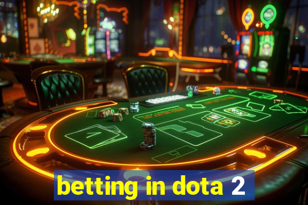 betting in dota 2