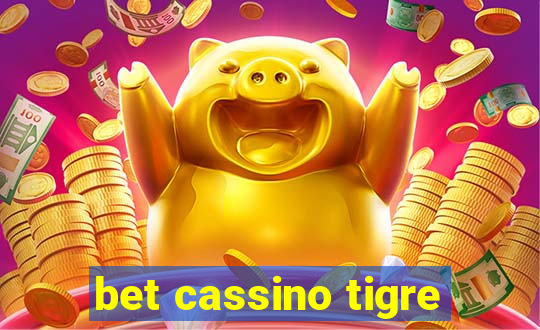 bet cassino tigre