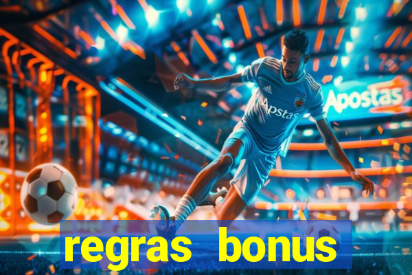 regras bonus estrela bet