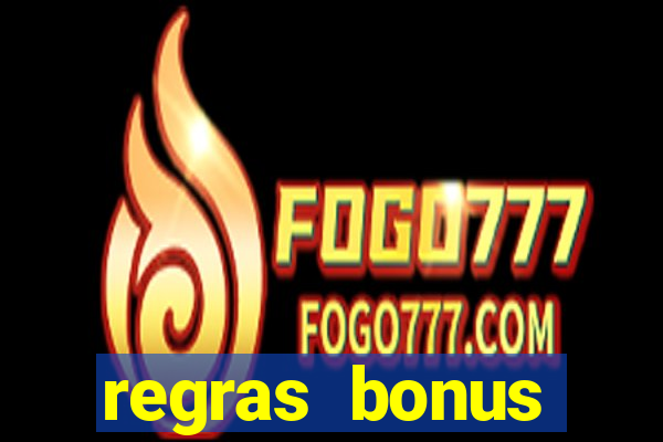 regras bonus estrela bet