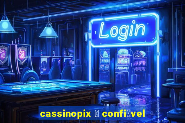 cassinopix 茅 confi谩vel