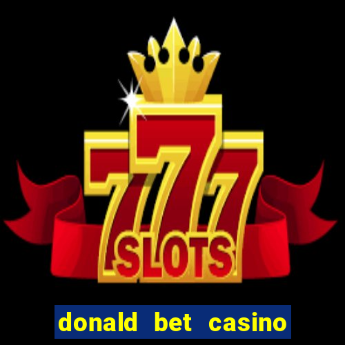 donald bet casino pgsoft fortune ox