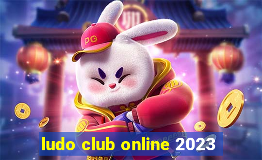 ludo club online 2023