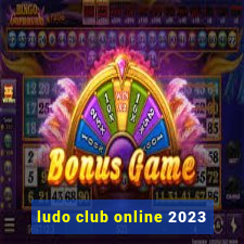 ludo club online 2023