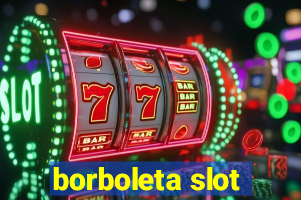 borboleta slot