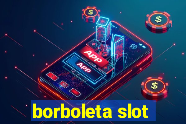 borboleta slot