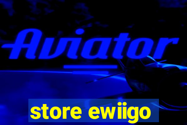 store ewiigo